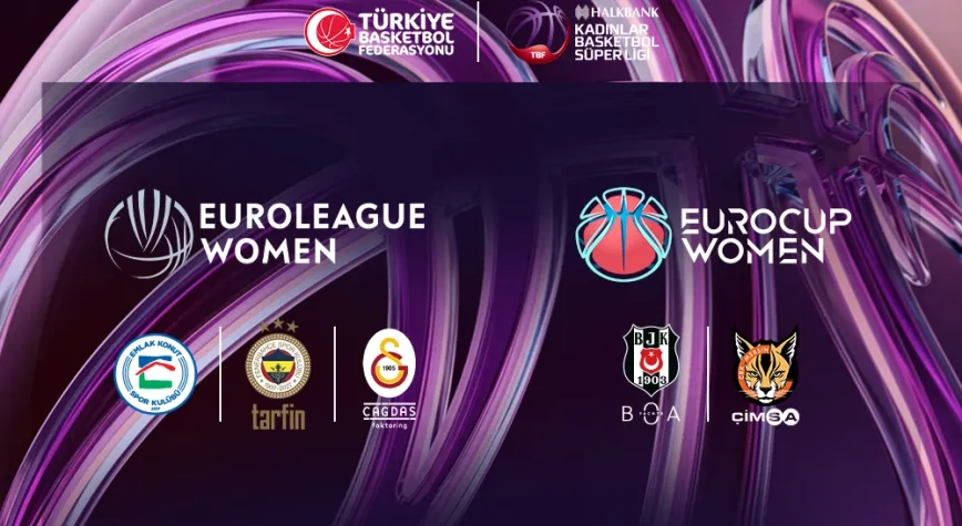 BASKETBOL KADINLARDA 5 TAKIM AVRUPA'DA TARTIYA ÇIKACAK!
