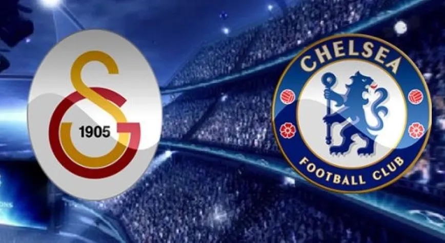 GALATASARAY CHELSEA KARŞISINDA!